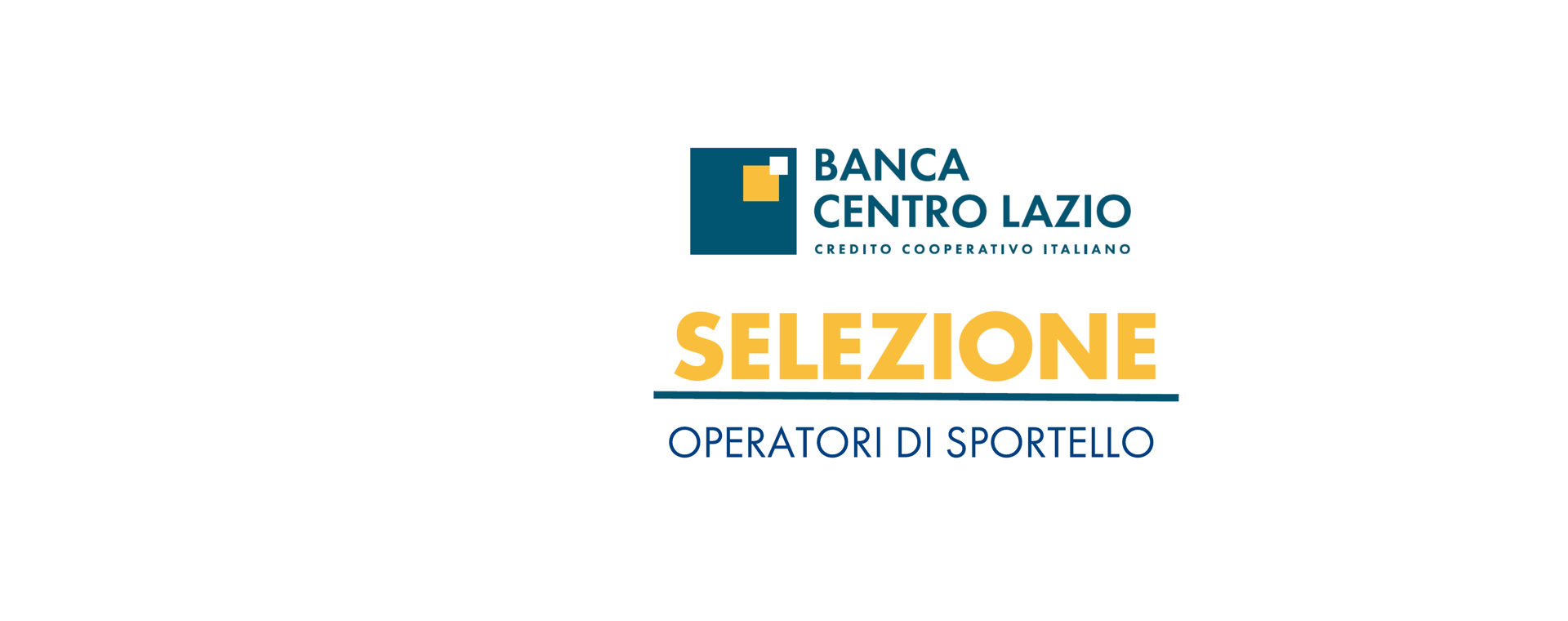 SELEZIONE OPERATORI di SPORTELLO Banca Centro Lazio Credito Coope